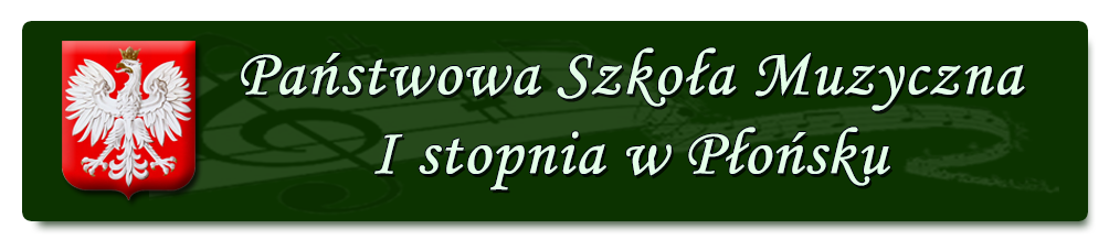 Baner Państwowej Szkoły Muzycznej I stopnia w Płońsku